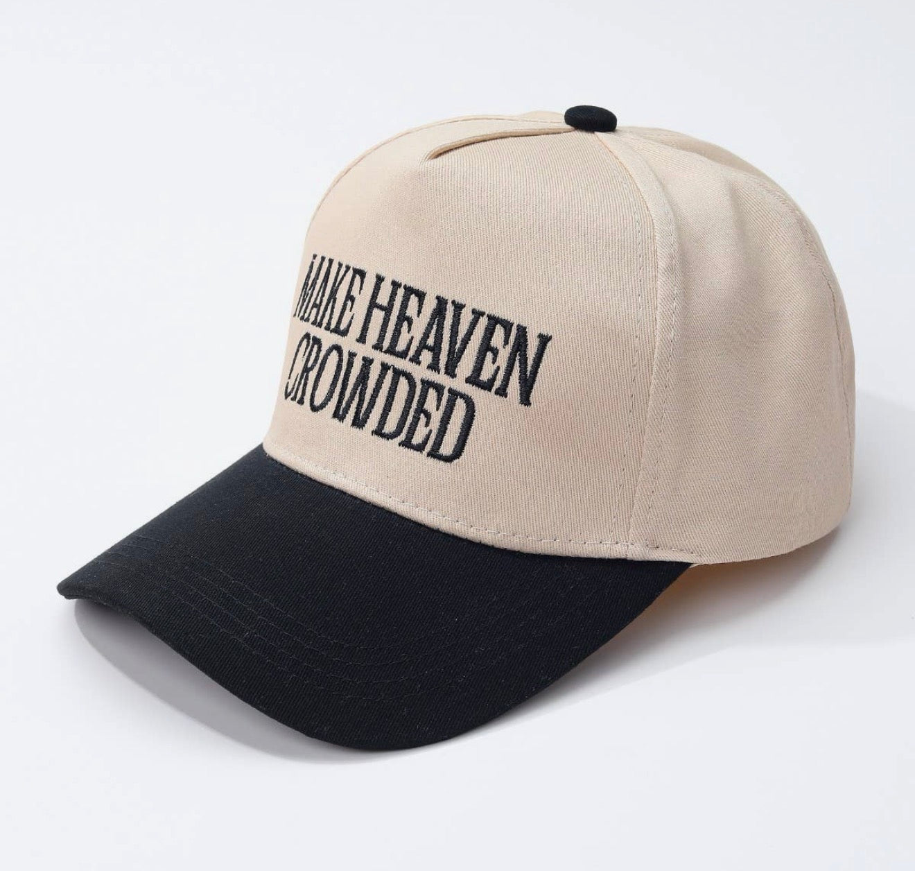 Make Heaven Crowded Cap